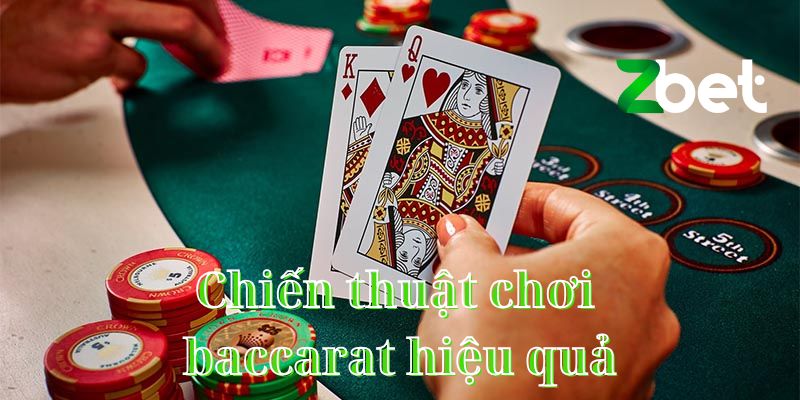 Chiến thuật chơi baccarat hiệu quả