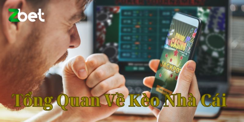 Tổng Quan Về Kèo Nhà Cái Zbet
