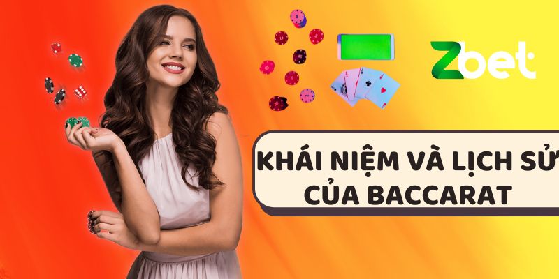 Khái niệm và lịch sử của baccarat