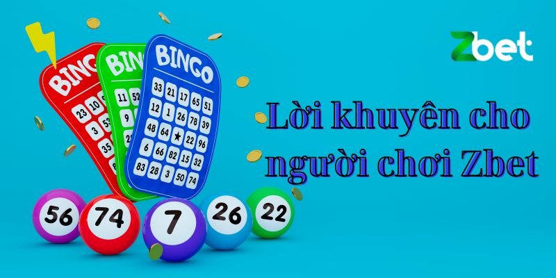 Lời khuyên cho người chơi tại Zbet