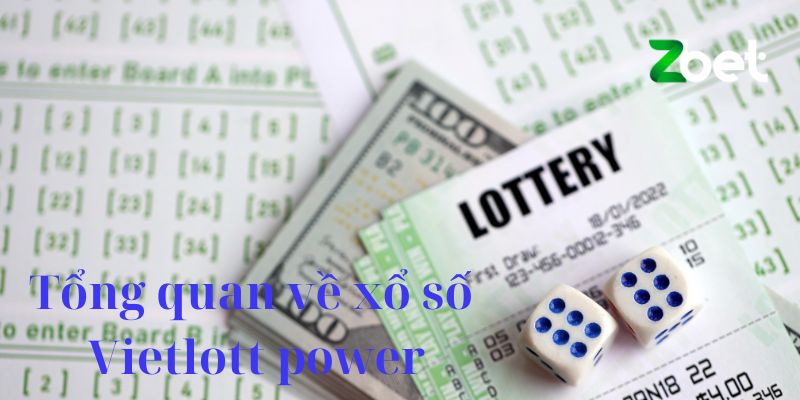 Tổng quan về xổ số Vietlott power