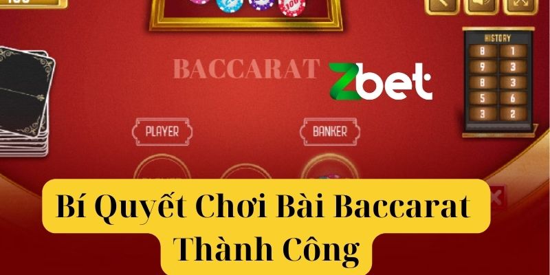 Bí Quyết Chơi Bài Baccarat Thành Công